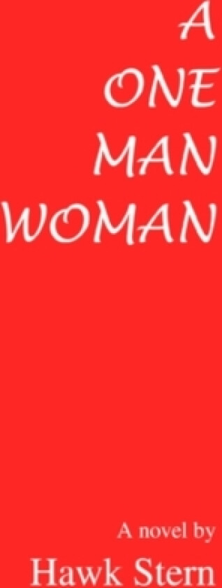 A One Man Woman av Hawk Stern (Paperback)