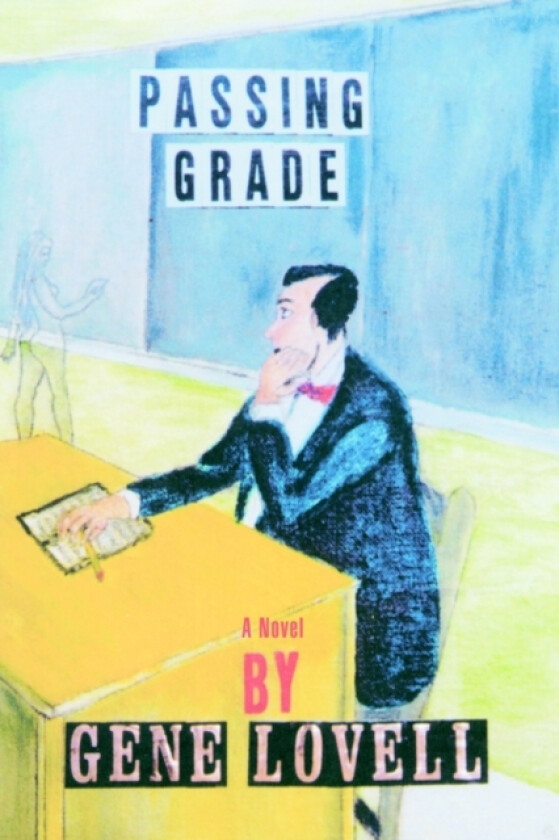 Passing Grade av Gene Lovell (Paperback)