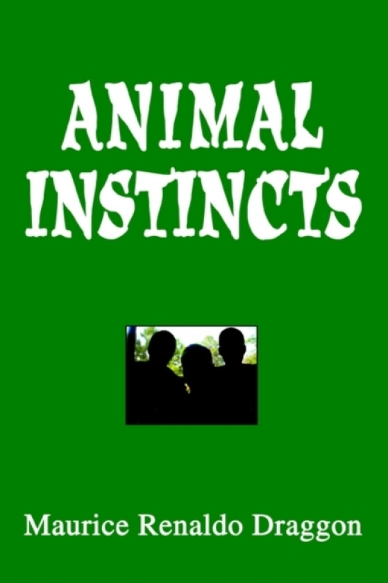 Animal Instincts av Maurice Renaldo Draggon (Paperback)