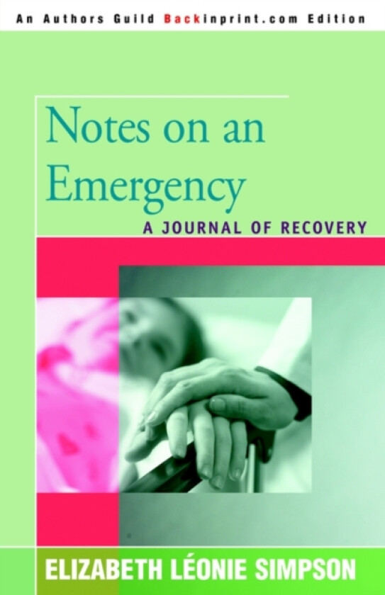 Notes on an Emergency av Elizabeth Leonie Simpson (Paperback)