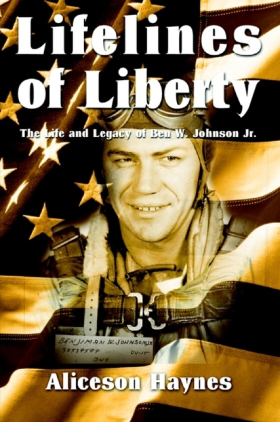 Lifelines of Liberty av Aliceson Haynes (Paperback)
