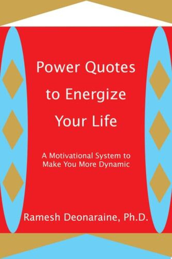 Power Quotes to Energize Your Life av Ramesh Deonaraine (Paperback)