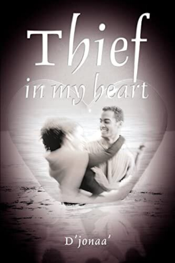 Thief in my heart av D'Jonaa' (Paperback)