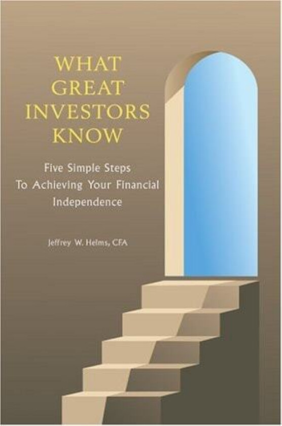 What Great Investors Know av Jeffrey W Helms (Paperback)