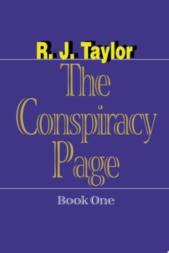 The Conspiracy Page av R J Taylor (Paperback)
