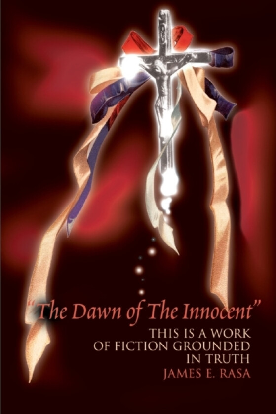 The Dawn of the Innocent av James E Rasa (Paperback)