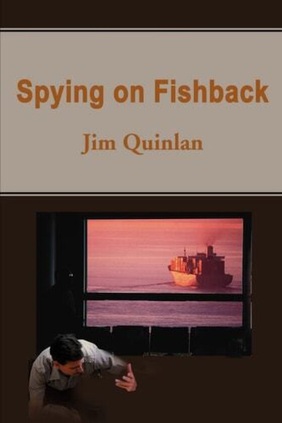 Spying on Fishback av Jim Quinlan (Paperback)