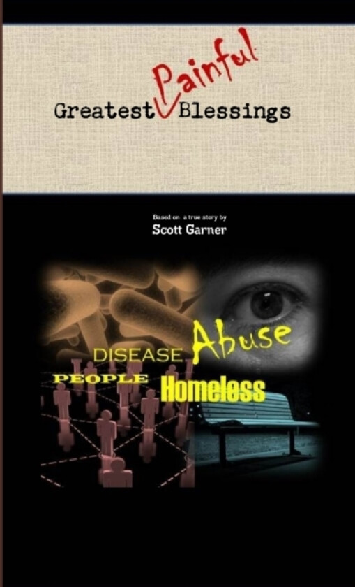 The Greatest PAINFUL Blessings av The Greatest PAINFUL Blessings Scott Garner (Paperback)
