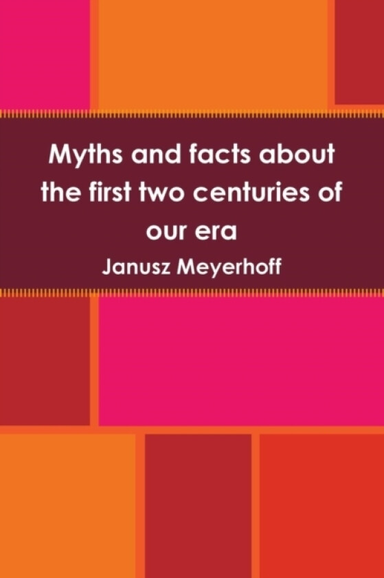 Myths and facts av Janusz Meyerhoff (Paperback)