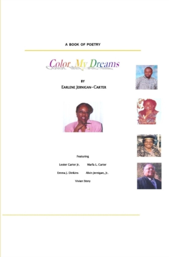 COLOR MY DREAMS, A Book of Poetry av Earlene Jernigan-Carter (Paperback)