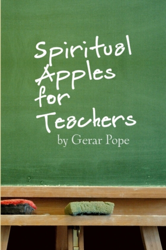 Spiritual Apples for Teachers av Gerar Pope (Paperback)