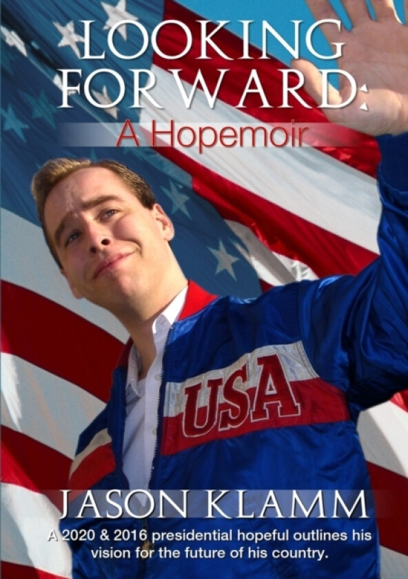 Looking Forward: A Hopemoir av Jason Klamm (Paperback)