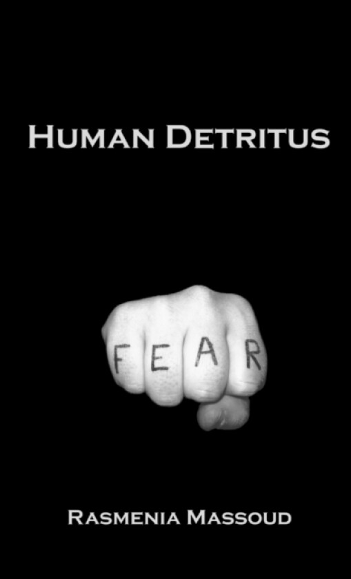 Human Detritus av Rasmenia Massoud (Paperback)