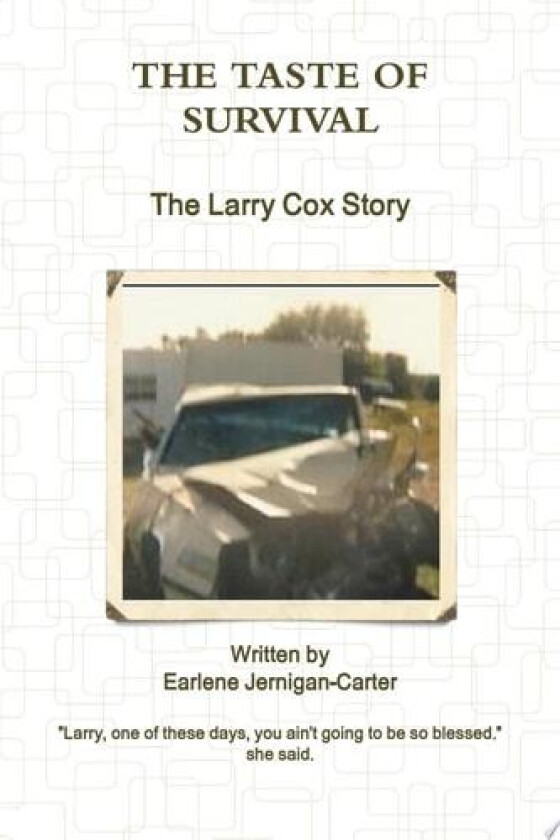 THE TASTE OF SURVIVAL, The Larry Cox Story av Earlene Jernigan-Carter (Paperback)