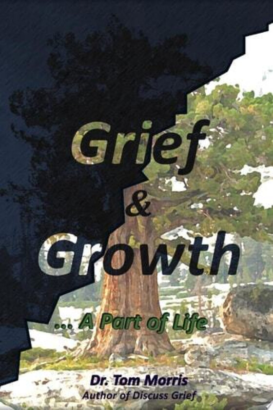 Grief & Growth av Old Tom Morris (Paperback)