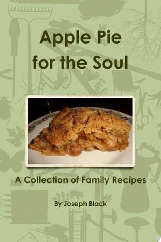 Apple Pie for the Soul av Joseph Black (Paperback)