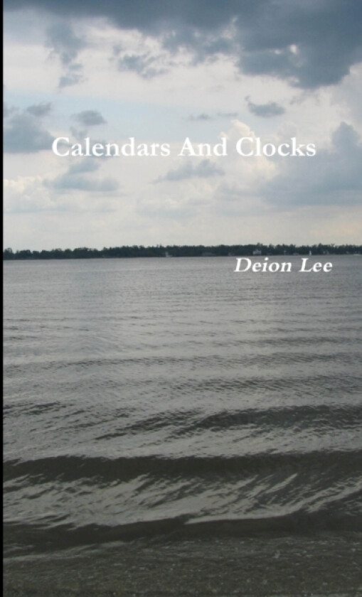 Calendars And Clocks av Deion Lee III (Paperback)
