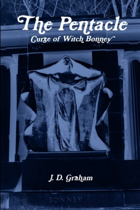 The Pentacle av J D Graham (Paperback)