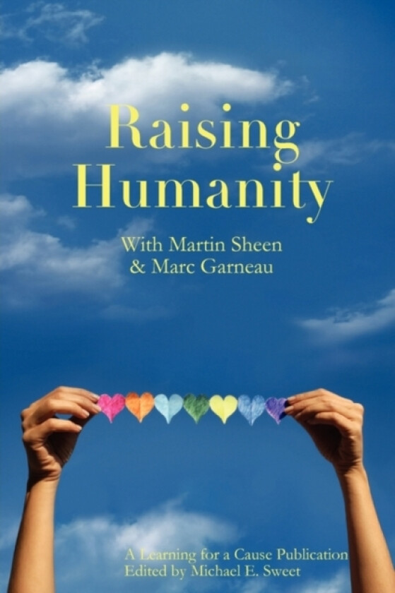 Raising Humanity av Editor Michael Ernest Sweet (Paperback)