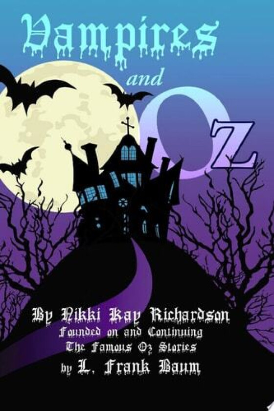 Vampires and Oz av Nikki Kay Richardson (Paperback)