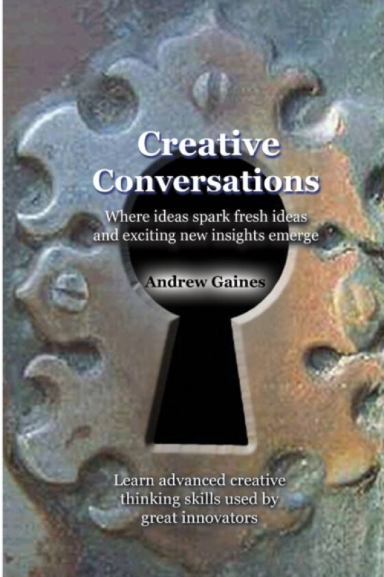 Creative Conversations av Andrew Gaines (Paperback)