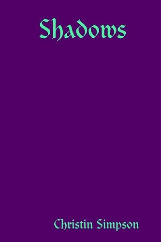 Shadows av Christin Simpson (Paperback)