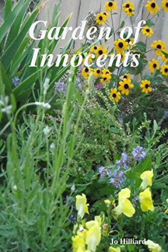 Garden of Innocents av Jo Hilliard (Paperback)