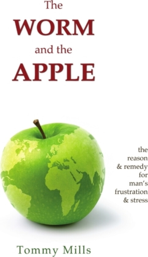The Worm and the Apple av Tommy Mills (Paperback)