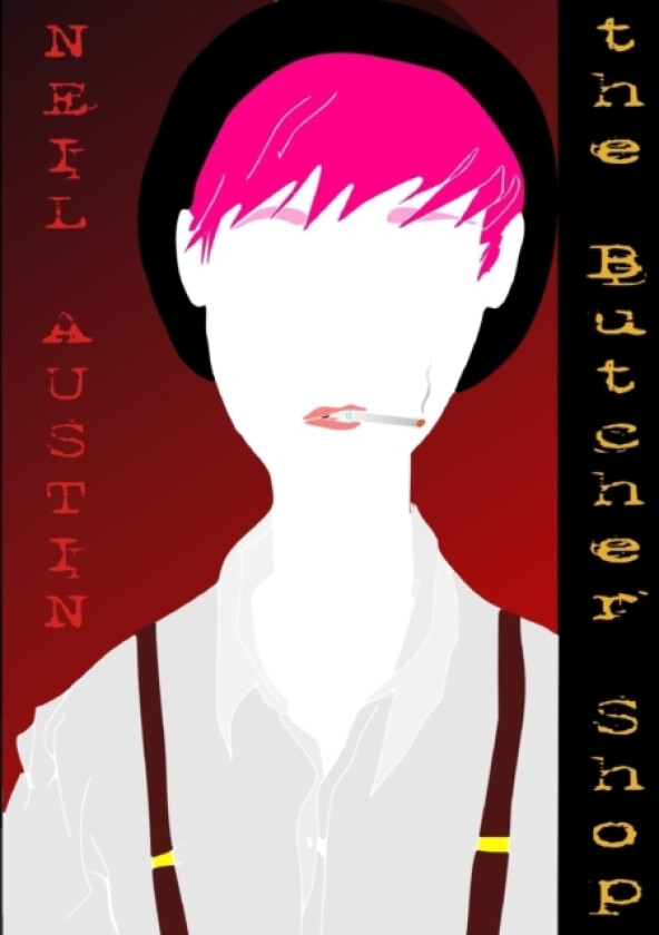 The Butcher Shop av Neil Austin (Paperback)