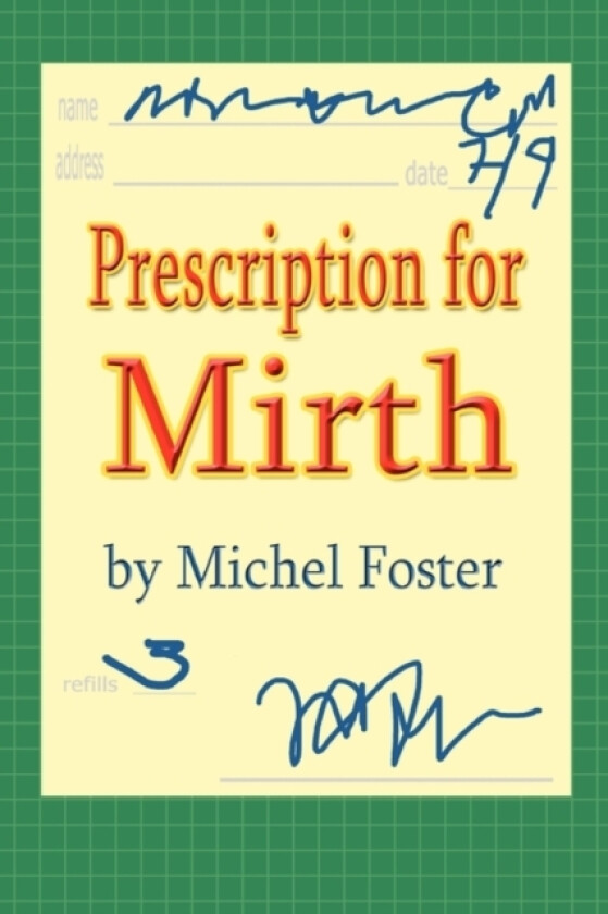 Prescription for Mirth av Michel Foster (Paperback)