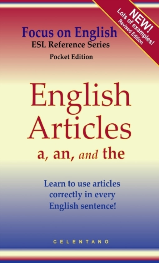 English Articles A, AN, and THE av Thomas Celentano (Paperback)