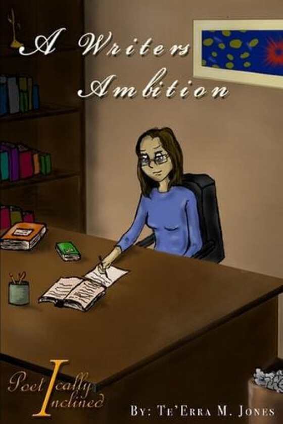 a writers ambition av TeErra Jones (Paperback)