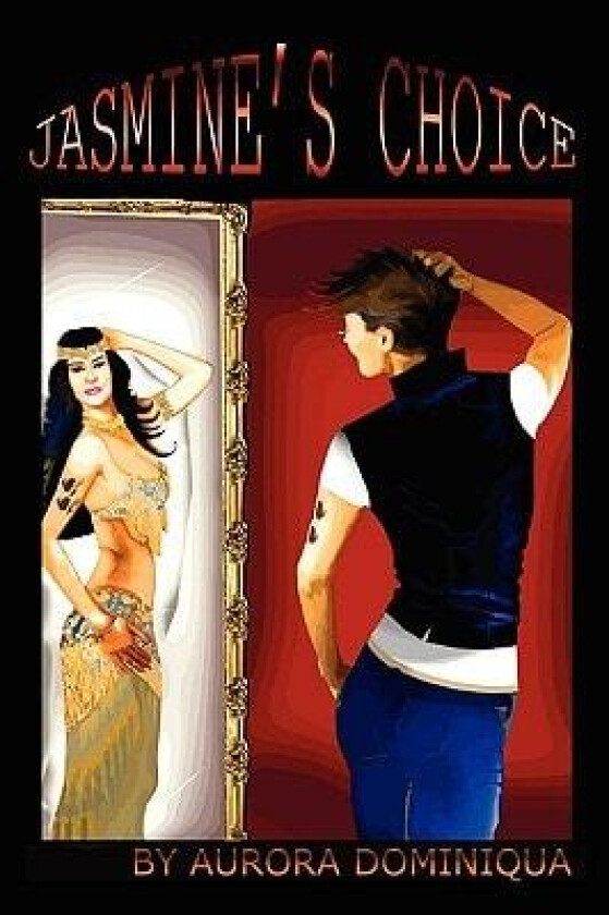 Jasmine's Choice av Aurora Dominiqua (Paperback)