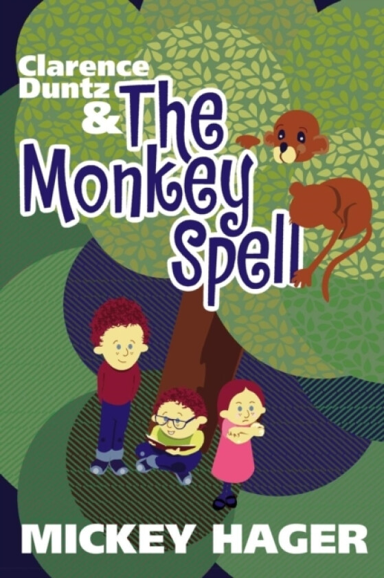 Clarence Duntz & The Monkey Spell av Mickey Hager (Paperback)