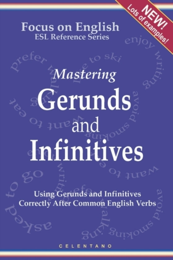 English Gerunds and Infinitives for ESL Learners; Using Them Correctly After Common English Verbs av Thomas Celentano (Paperback)