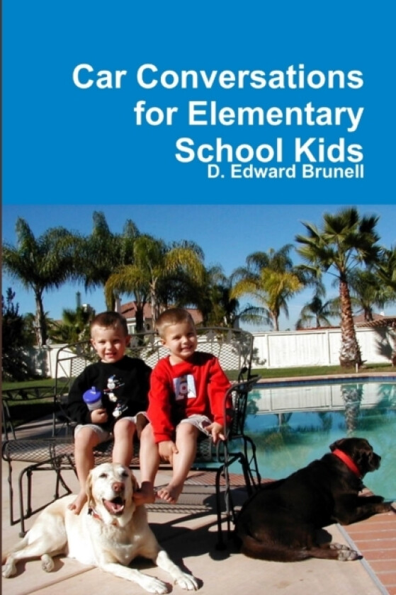 Car Conversations for Elementary School Kids av D.Edward Brunell (Paperback)