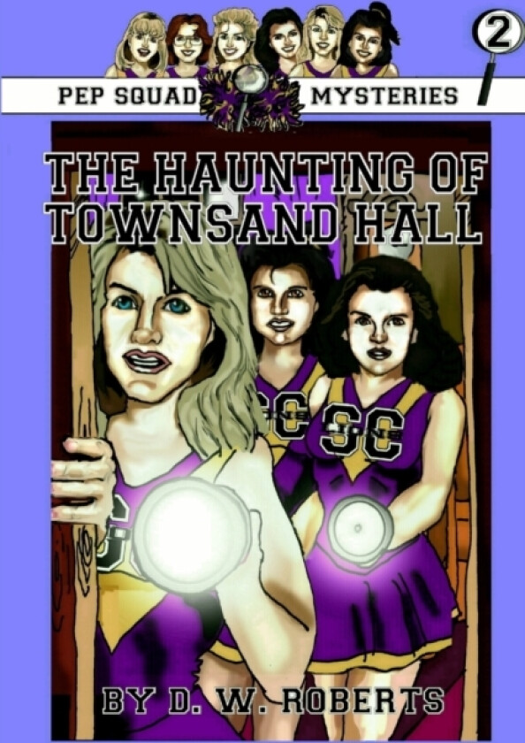 Pep Squad Mysteries Book 2:The Haunting of Townsand Hall av DW Roberts (Paperback)