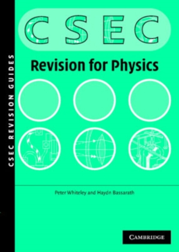Physics Revision Guide for CSEC® Examinations av Peter Whiteley, Haydn Bassarath (Paperback)