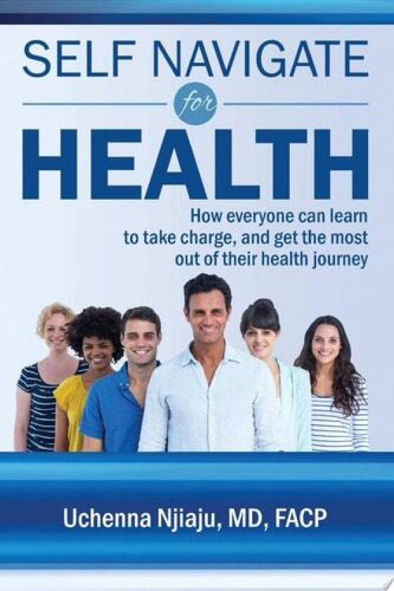 Self Navigate For Health av Facp MD Njiaju (Paperback)