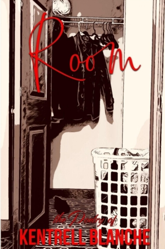 Room av Kentrell Blanche (Paperback)