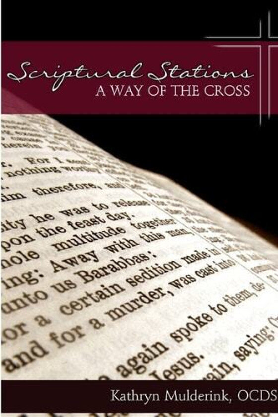 Scriptural Stations - a Way of the Cross av Kathryn Mulderink (Paperback)