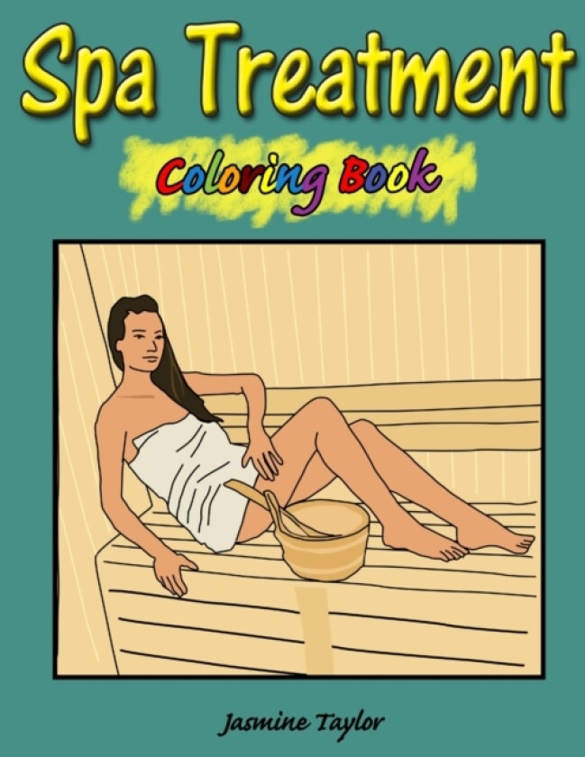 Spa Treatment Coloring Book av Jasmine Taylor (Paperback)