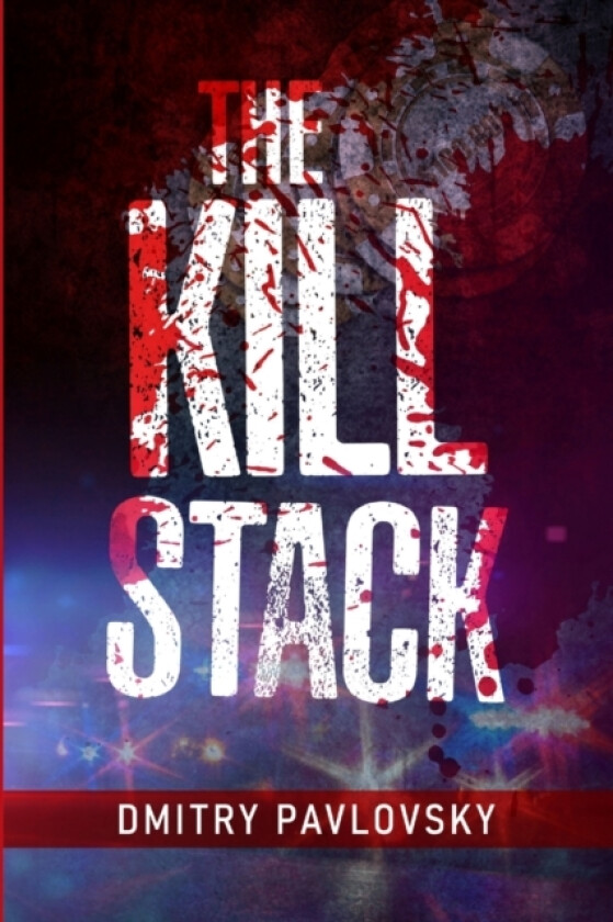 The Kill Stack av Dmitry Pavlovsky (Paperback)