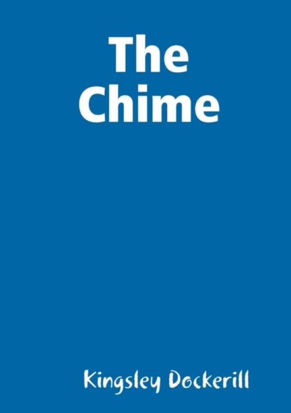 The Chime av Kingsley Dockerill (Paperback)