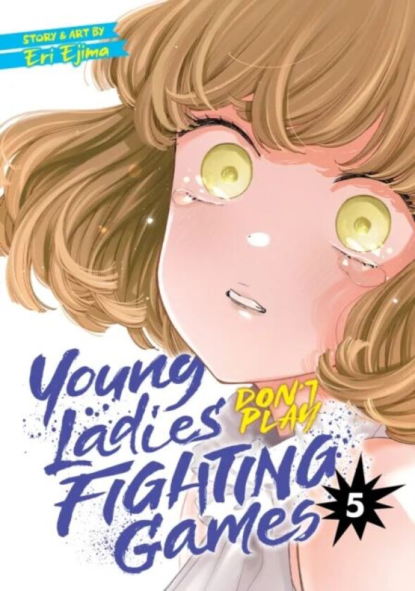 Young Ladies Don't Play Fighting Games Vol. 5 av Eri Ejima