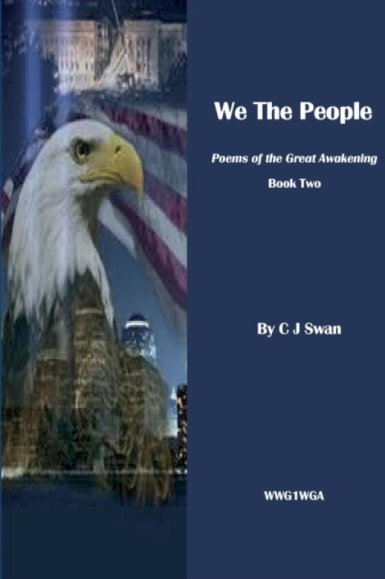 We the People: Poems of the Great Awakening. Book Two av C J Swan (Paperback)