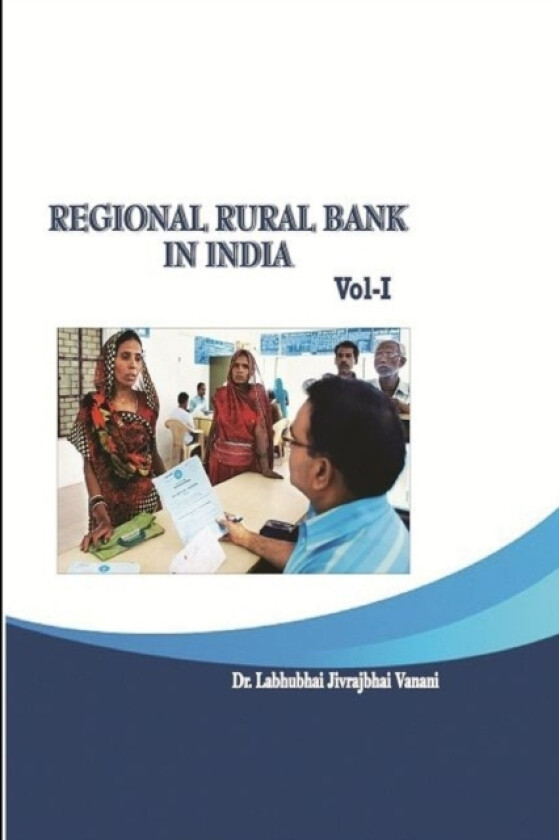 REGIONAL RURAL BANK IN INDIA - Volume av Dr Labhubhai Jivrajbhai Vanani (Paperback)