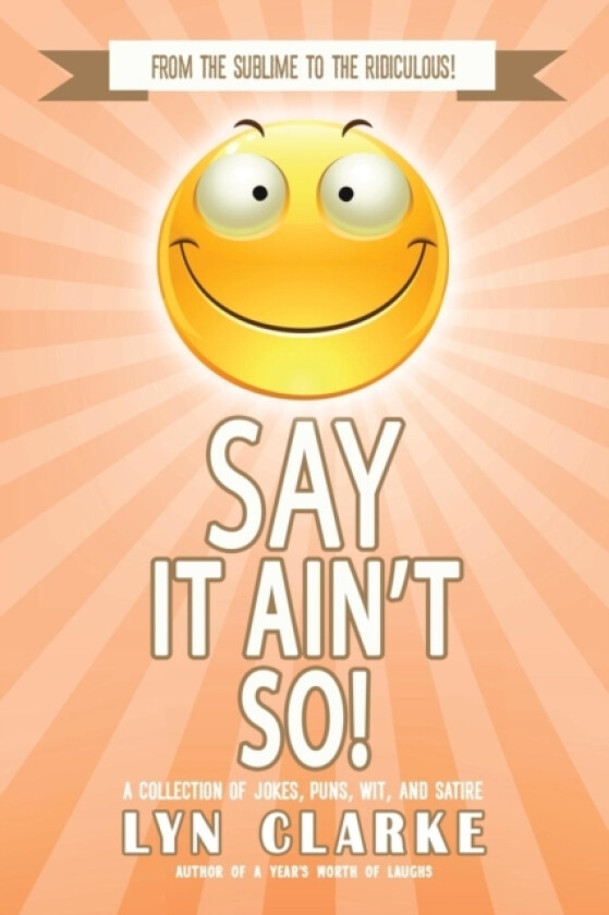 Say It Ain't So! av Lyn Clarke (Paperback)