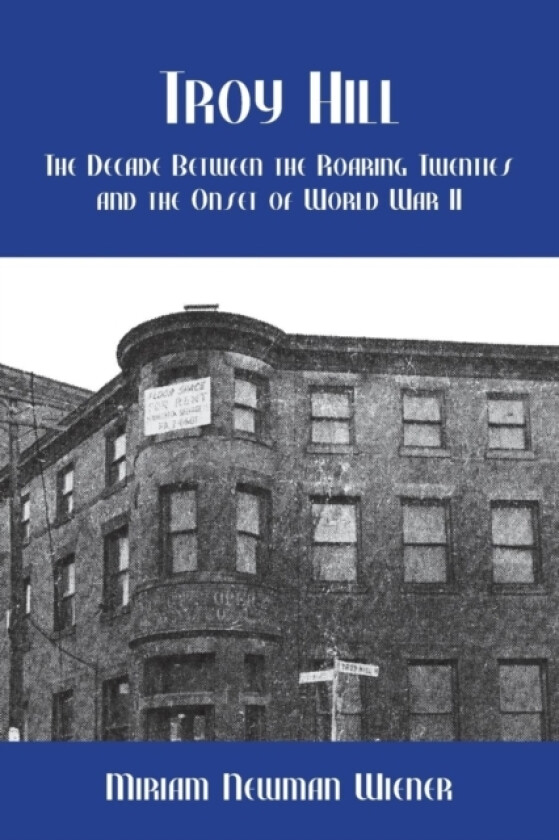 Troy Hill av MIRIAM WIENER (Paperback)