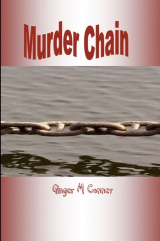 Murder Chain av Ginger Conner (Paperback)